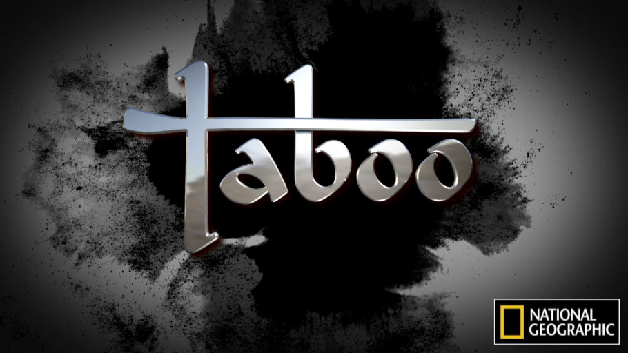 Taboo (Beyond Productions for National Geographic) .
